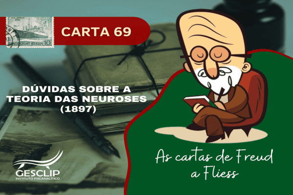 Carta 70 – Memórias Antigas de Freud da sua Autoanálise (1897)